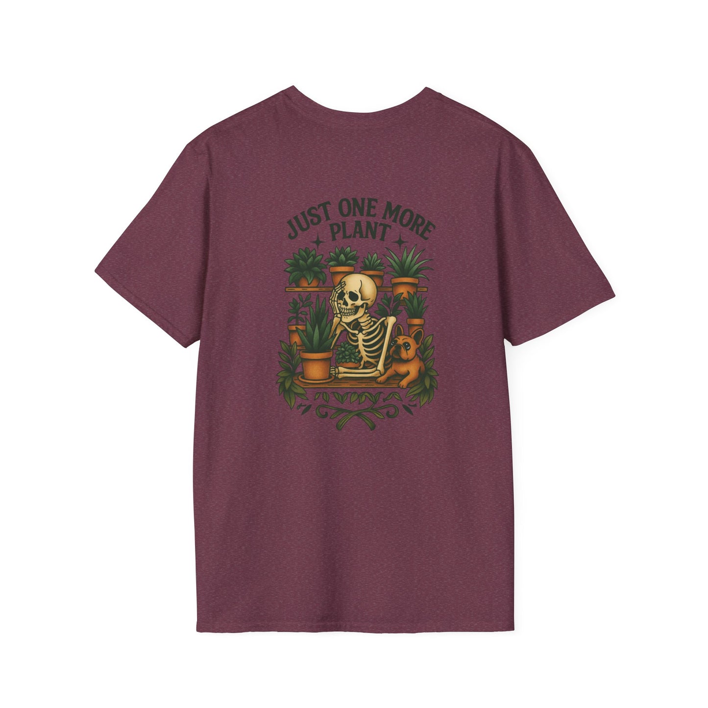 Just One More Plant Unisex T-Shirt,