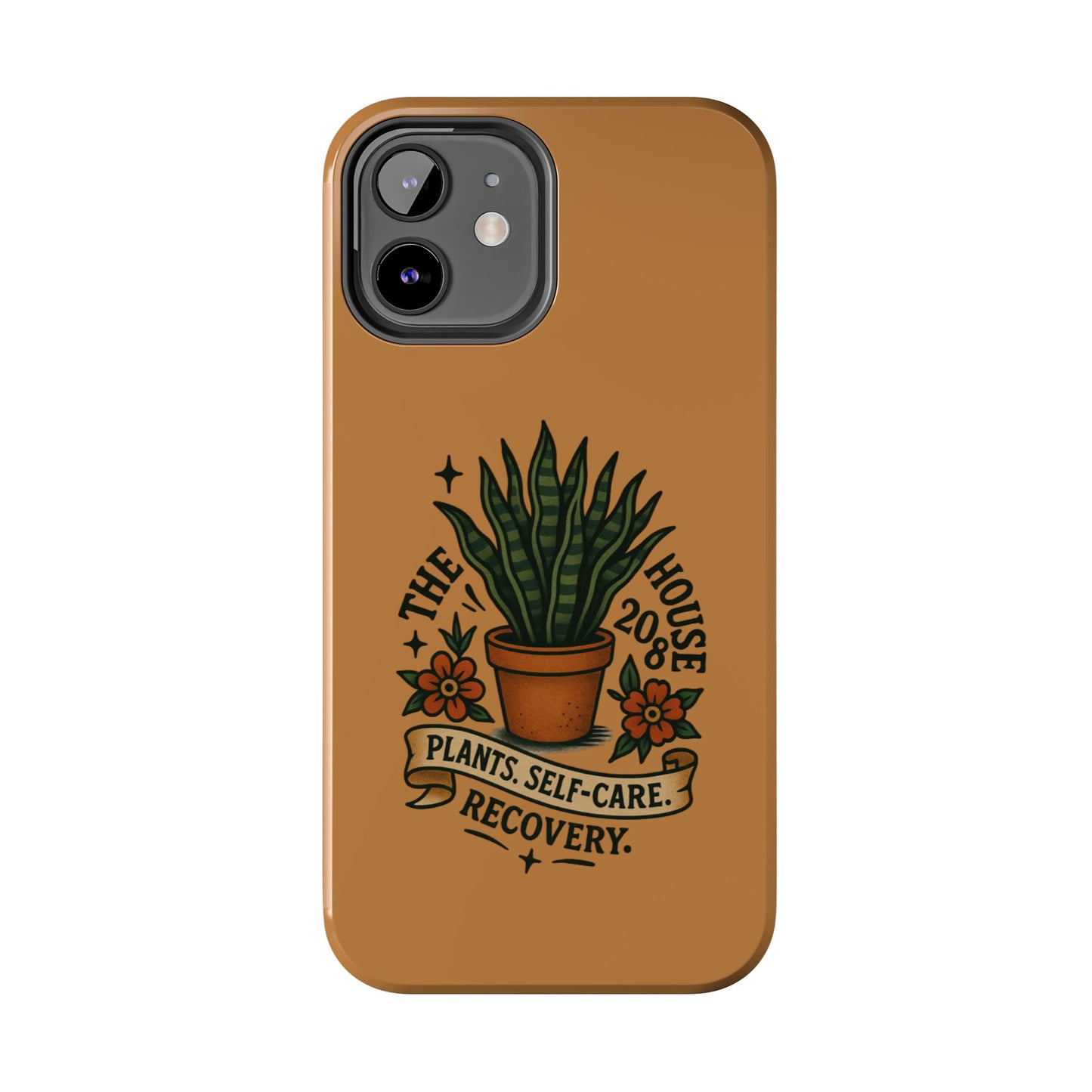 The Plant House 208 “Rooted in Recovery” Tough Phone Case