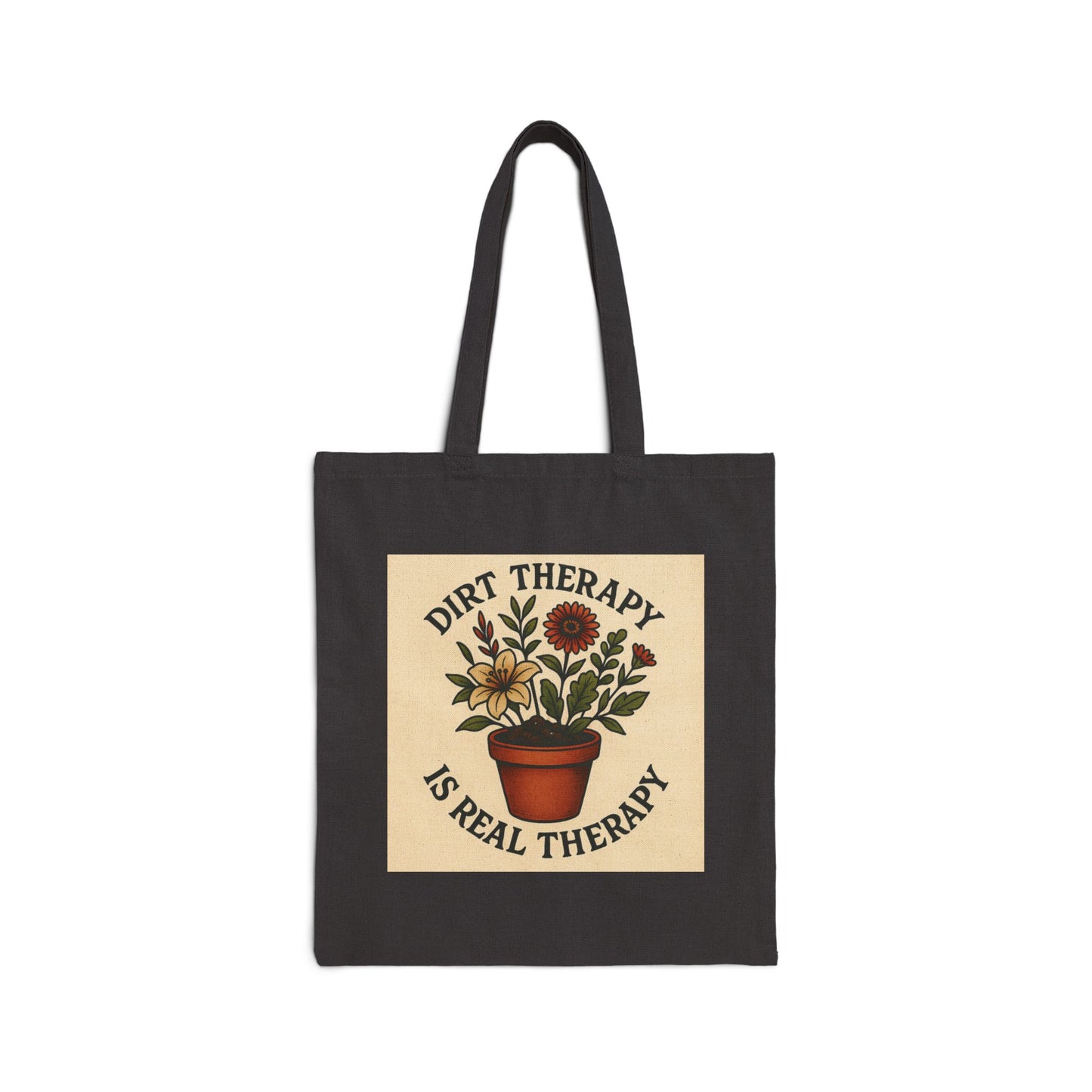 Dirt Therapy Is Real Therapy Tote Bag, Inspirational Gift, Eco-Friendly Shopping Bag, Mental Health Awareness, Self-Care Accessory