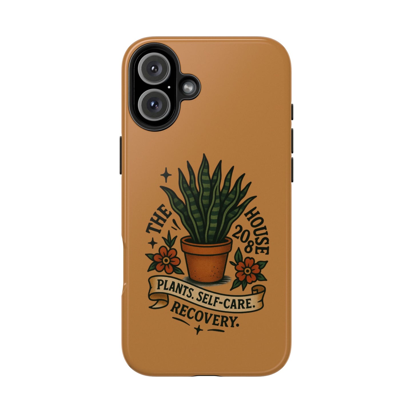 The Plant House 208 “Rooted in Recovery” Tough Phone Case