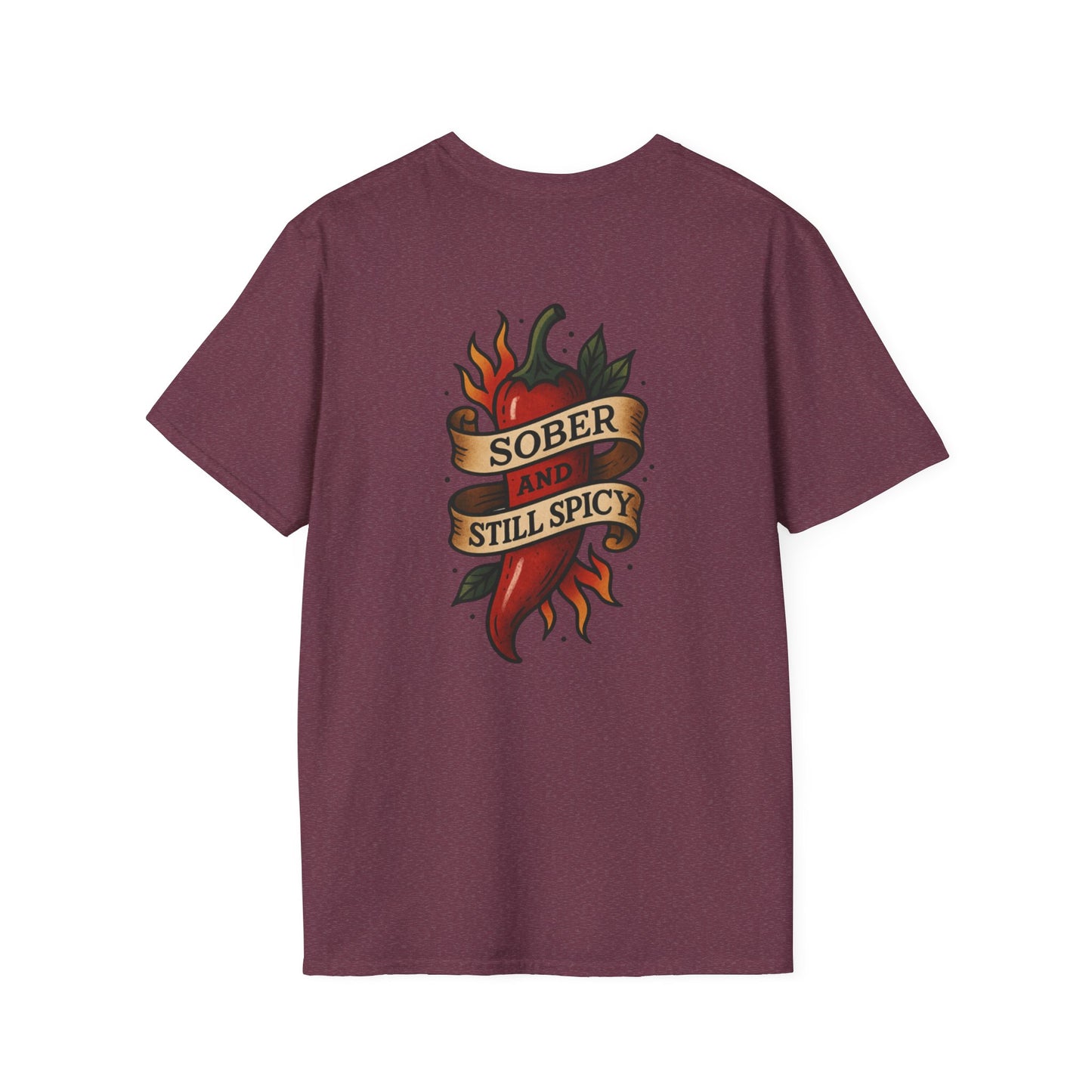 Sober & Still Spicy Unisex T-Shirt