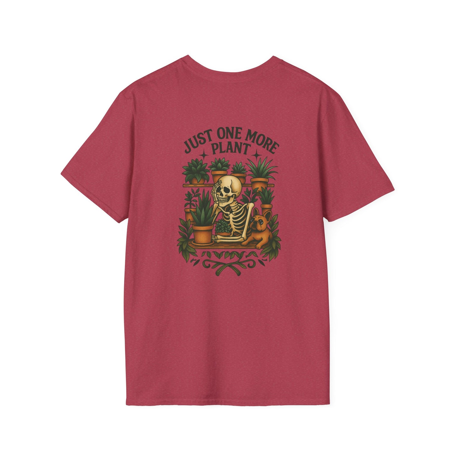 Just One More Plant Unisex T-Shirt,