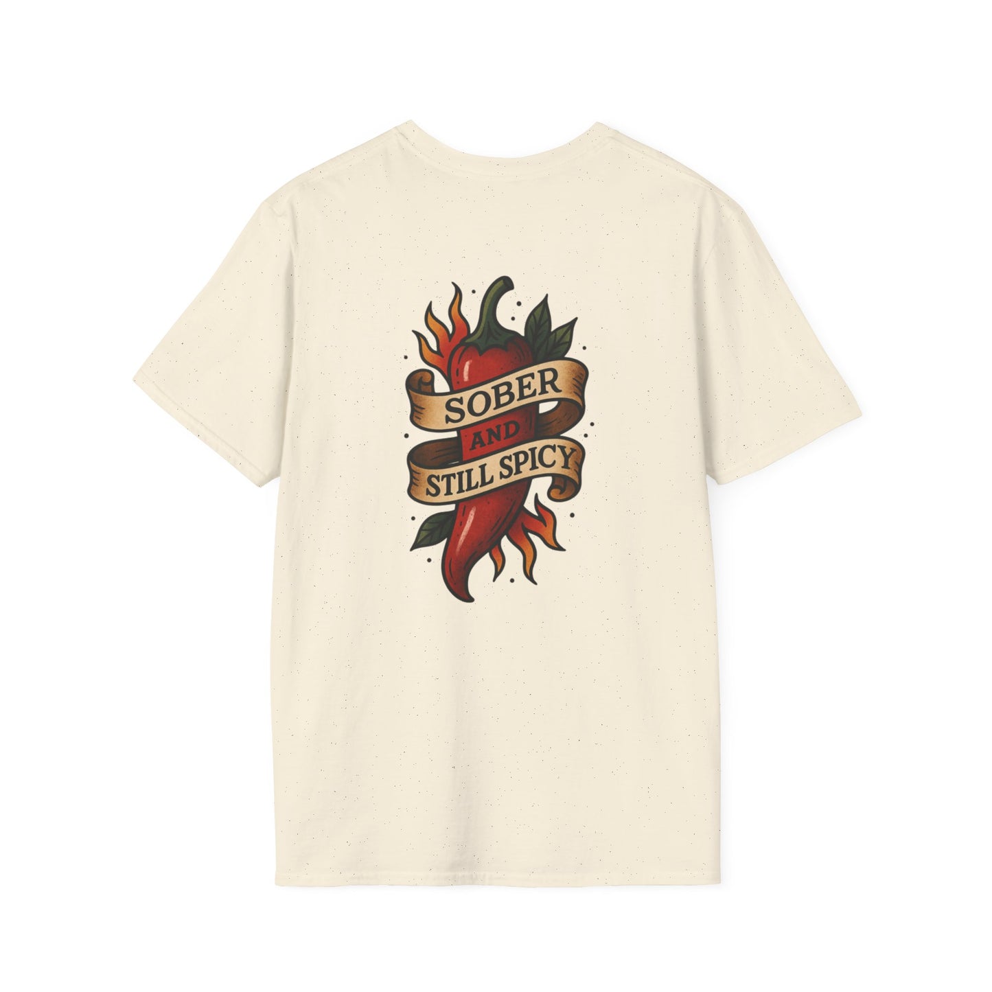 Sober & Still Spicy Unisex T-Shirt