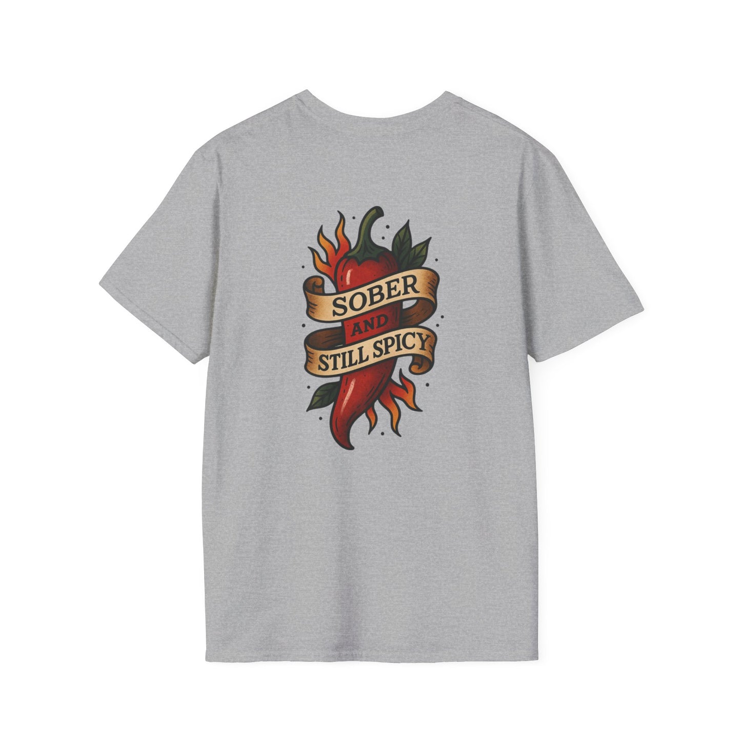 Sober & Still Spicy Unisex T-Shirt