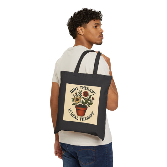 Dirt Therapy Is Real Therapy Tote Bag