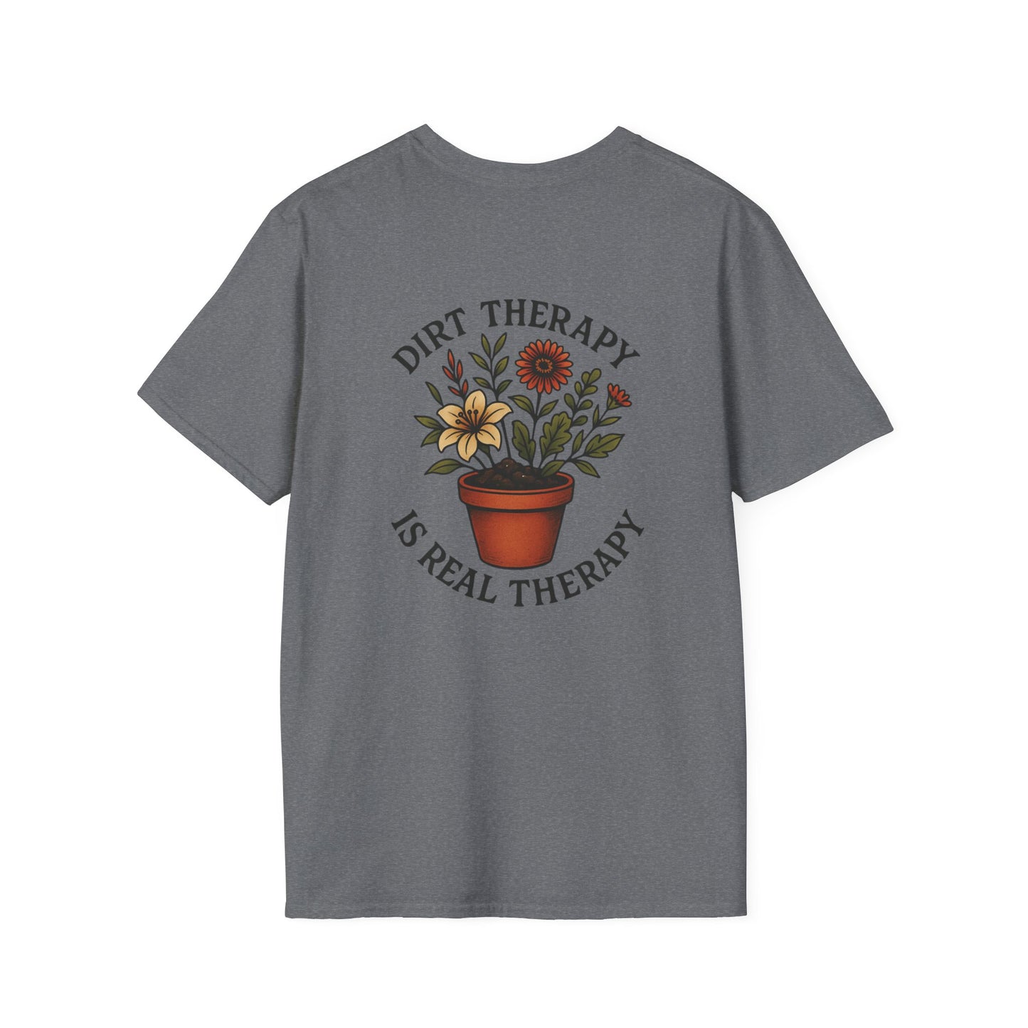 Dirt Therapy Is Real Therapy Unisex T-Shirt, Plant Lover Gift, Gardening Tee, Farm Life Apparel, Outdoor Activities Wear