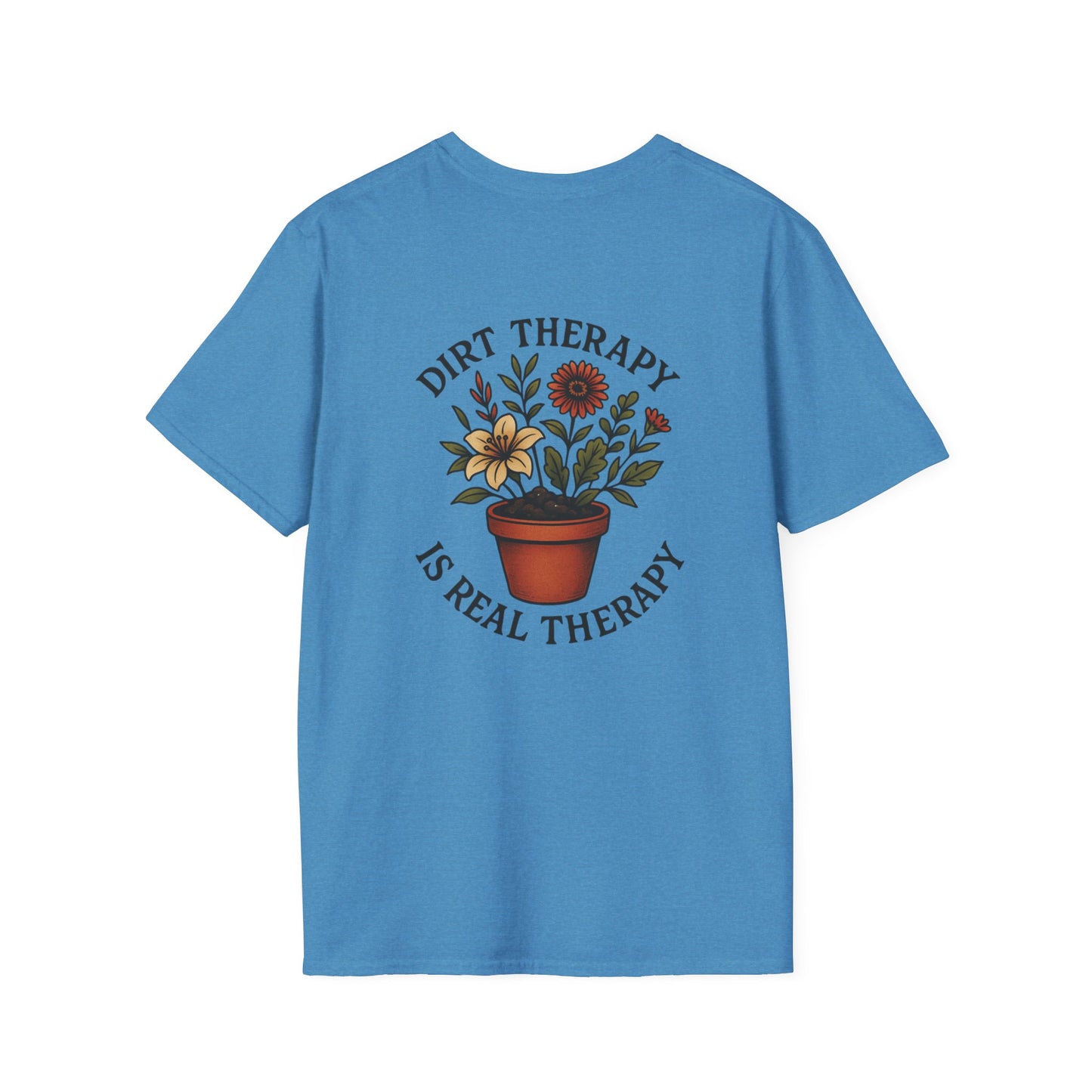Dirt Therapy Is Real Therapy Unisex T-Shirt, Plant Lover Gift, Gardening Tee, Farm Life Apparel, Outdoor Activities Wear