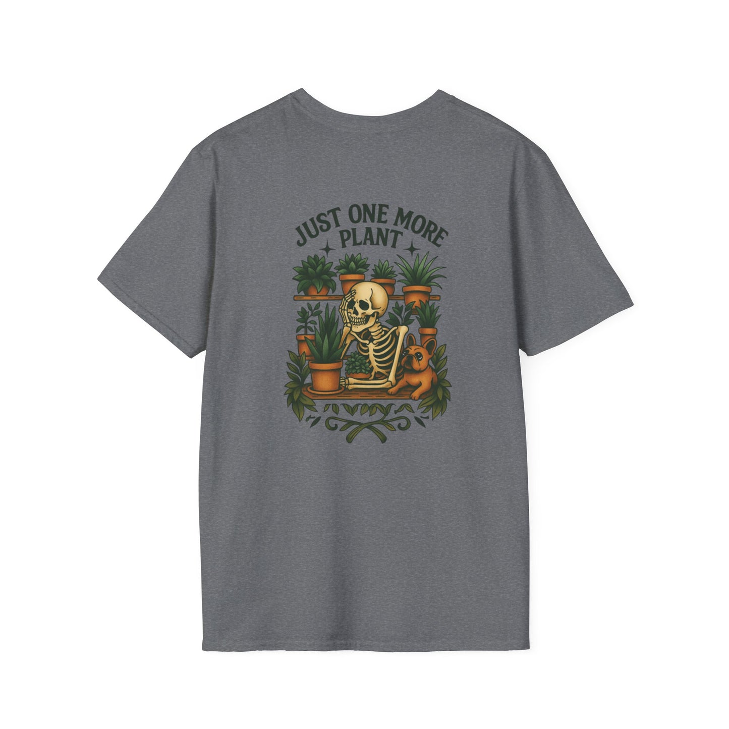 Just One More Plant Unisex T-Shirt,