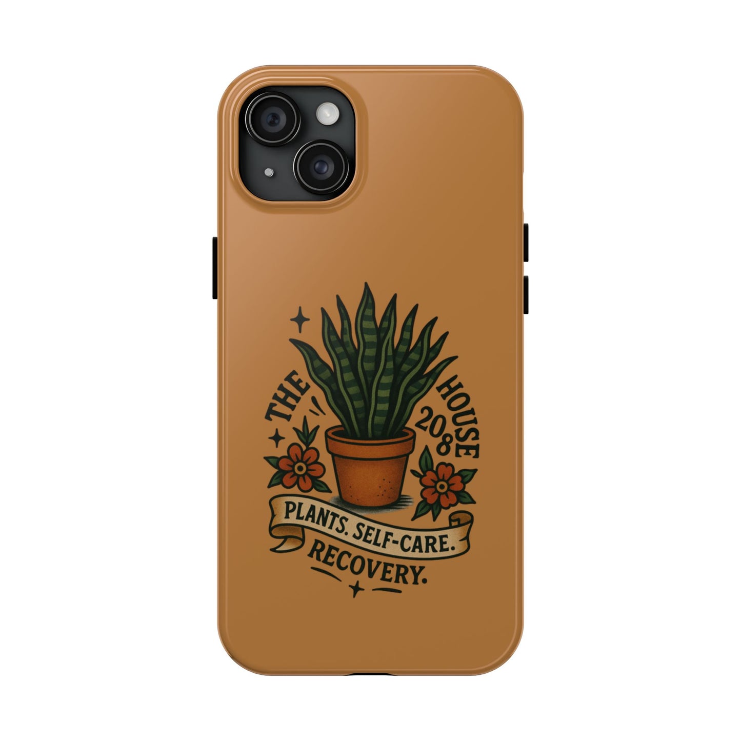 The Plant House 208 “Rooted in Recovery” Tough Phone Case
