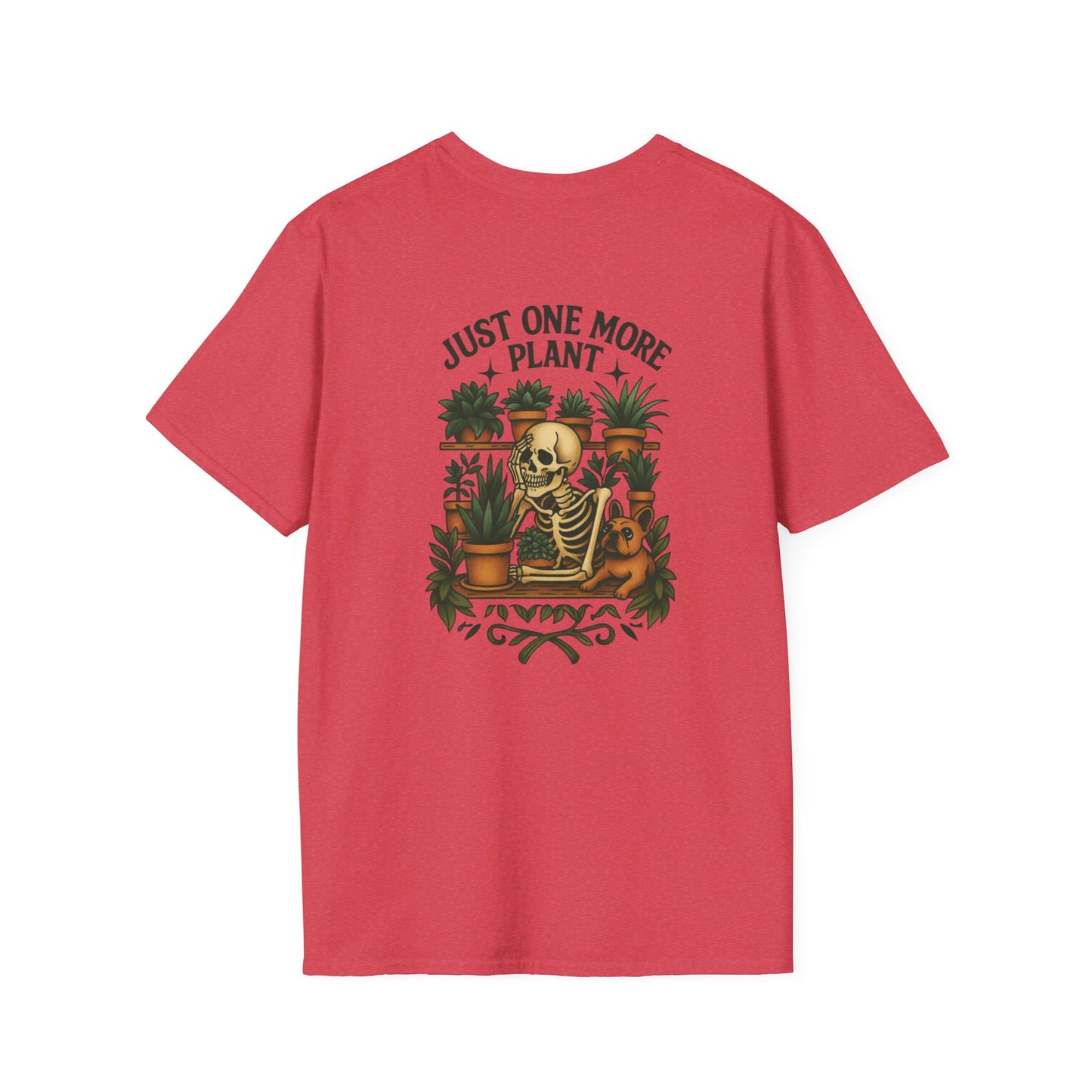 Just One More Plant Unisex T-Shirt,