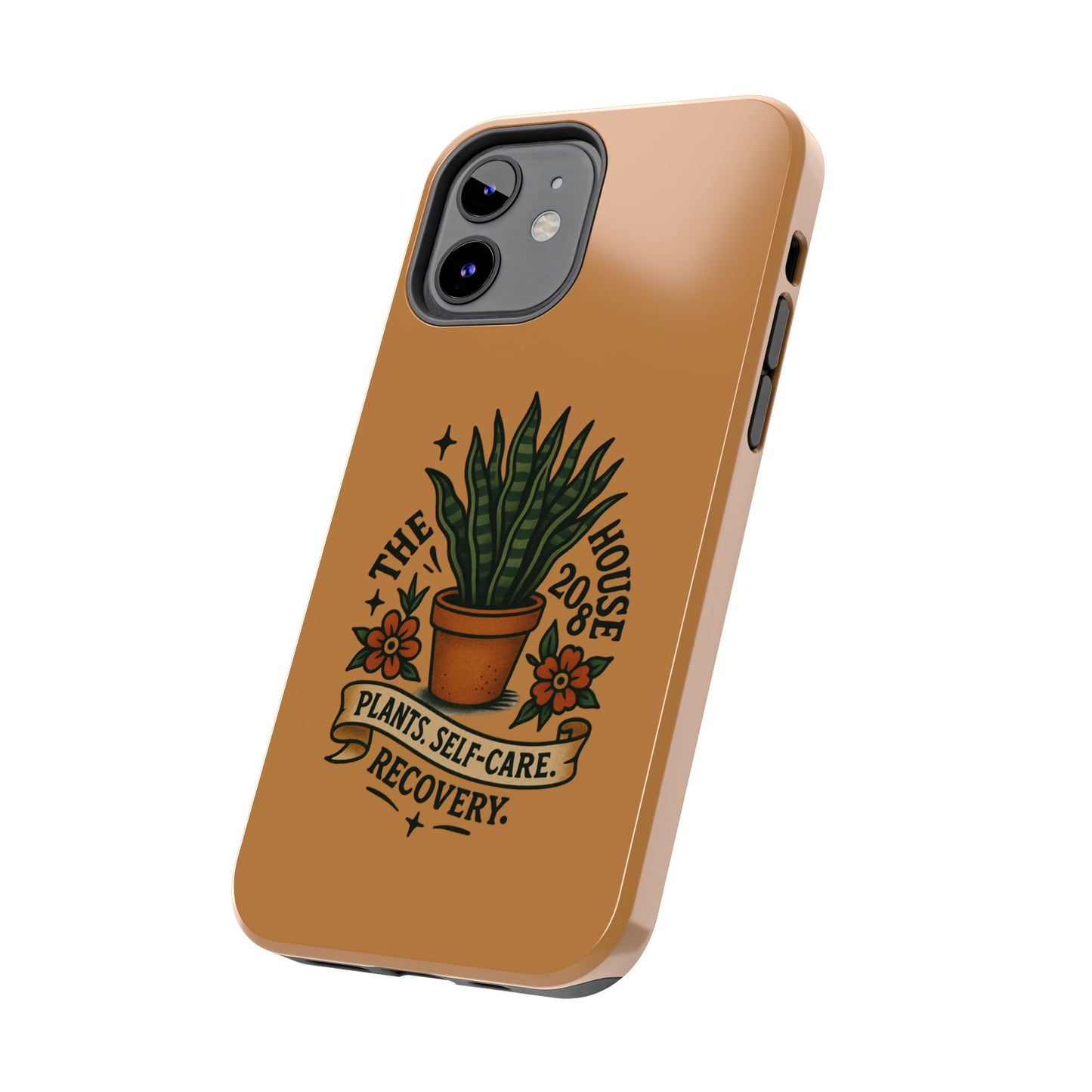 The Plant House 208 “Rooted in Recovery” Tough Phone Case