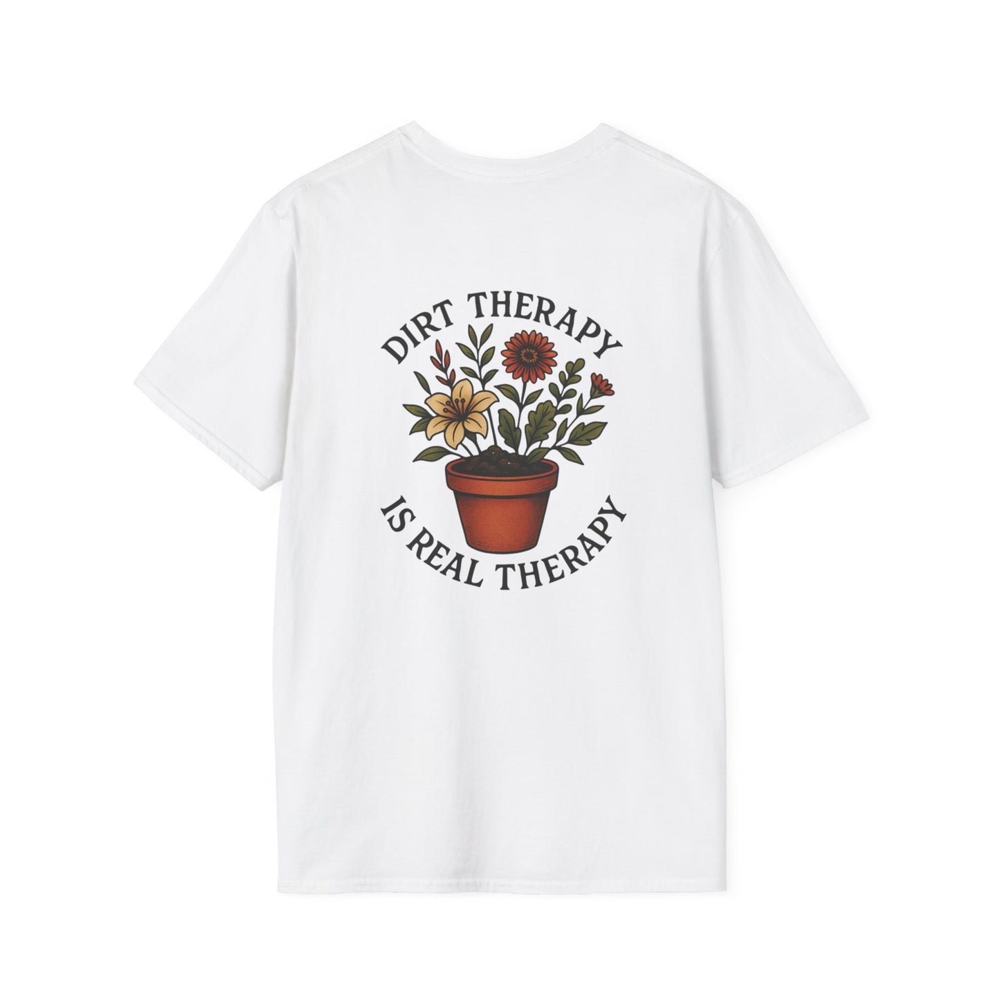 Dirt Therapy Is Real Therapy  Unisex T-Shirt, Plant Lover Gift, Gardening Tee, Farm Life Apparel, Outdoor Activities Wear