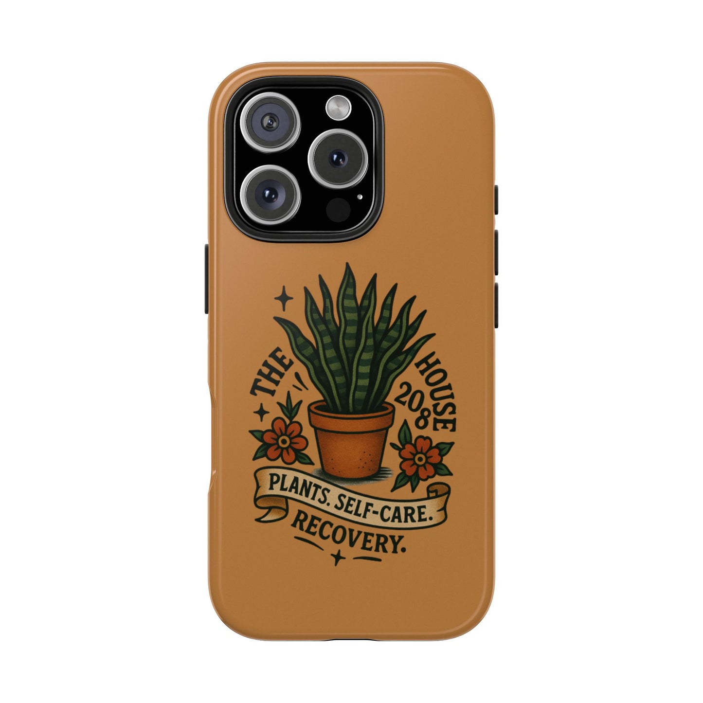 The Plant House 208 “Rooted in Recovery” Tough Phone Case