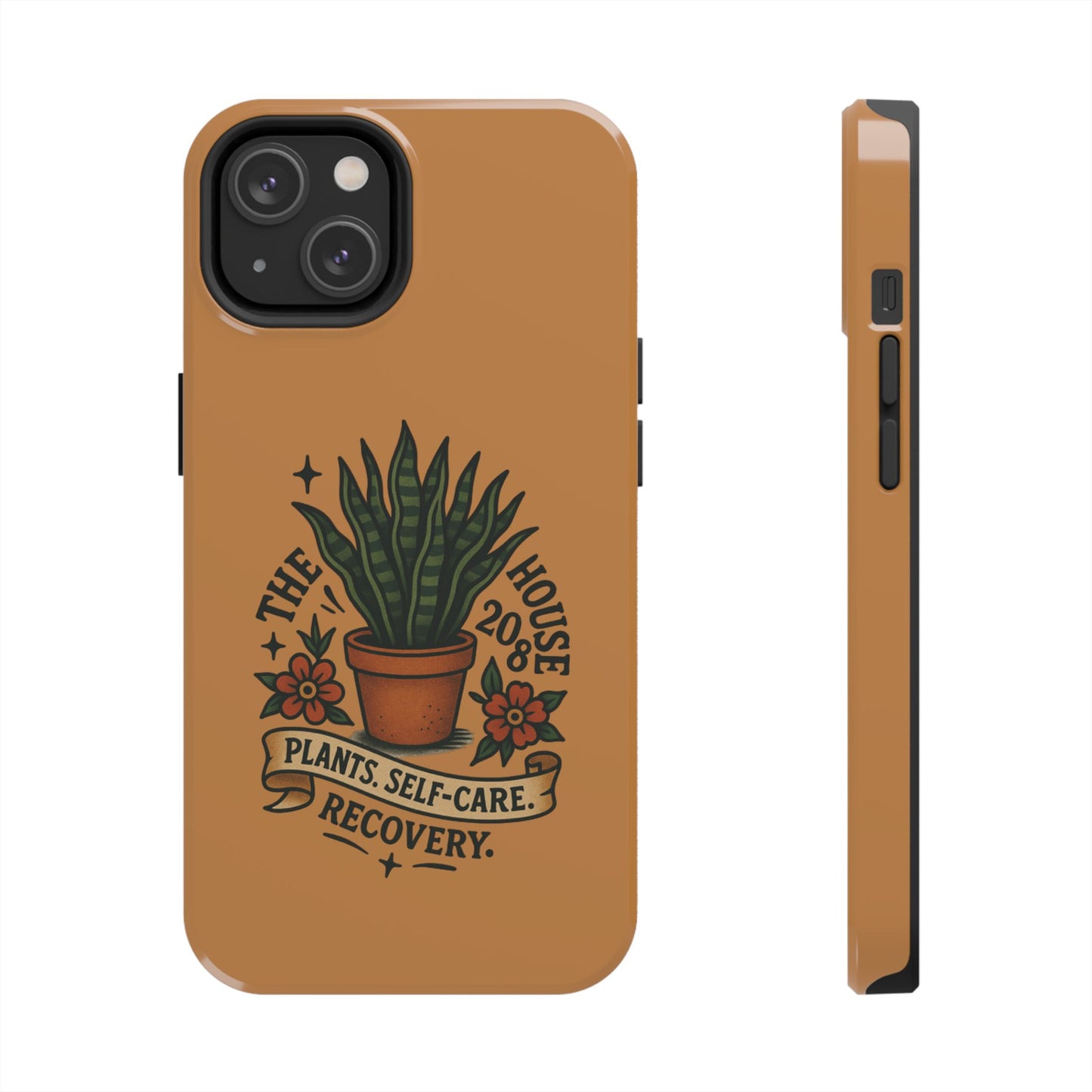 The Plant House 208 “Rooted in Recovery” Tough Phone Case
