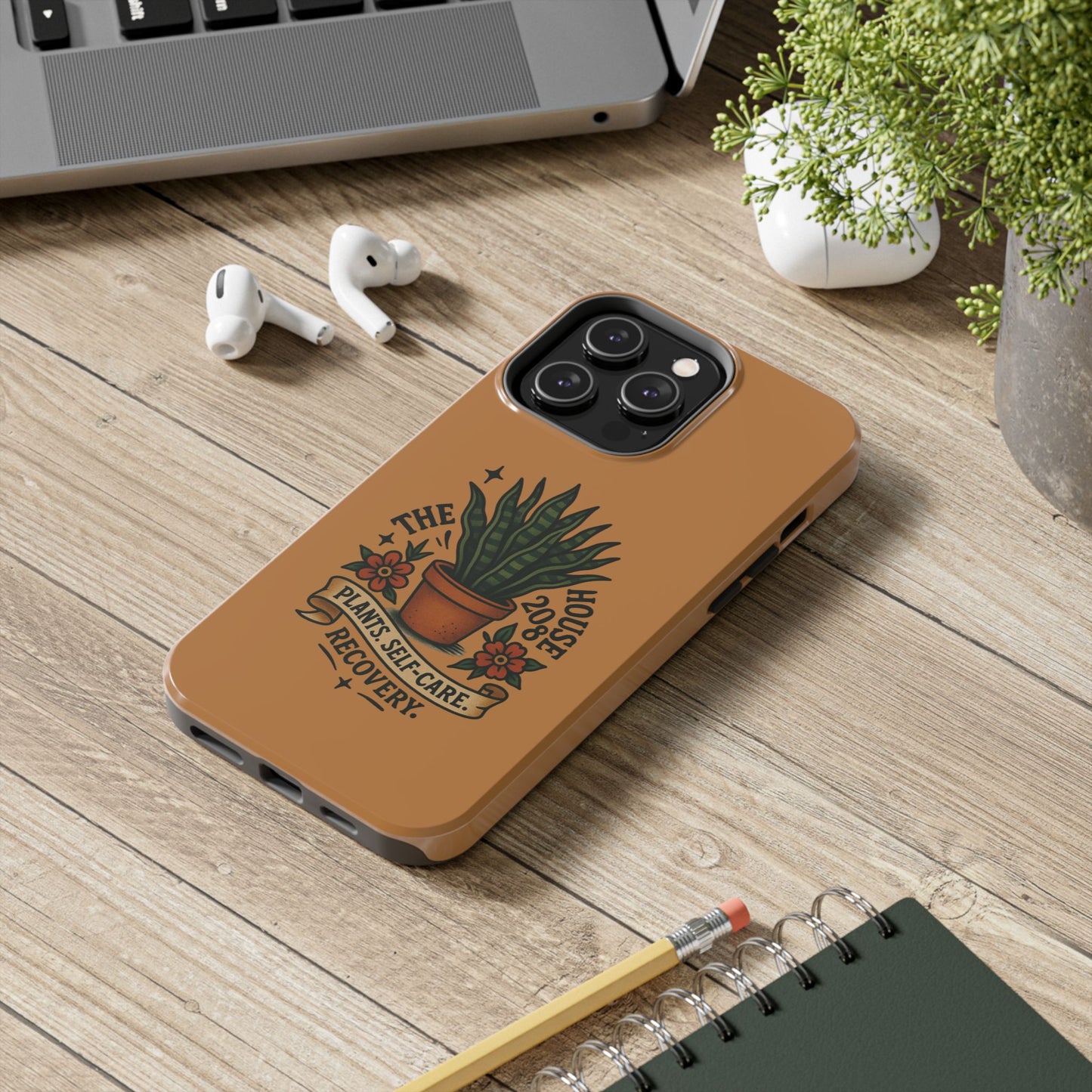 The Plant House 208 “Rooted in Recovery” Tough Phone Case