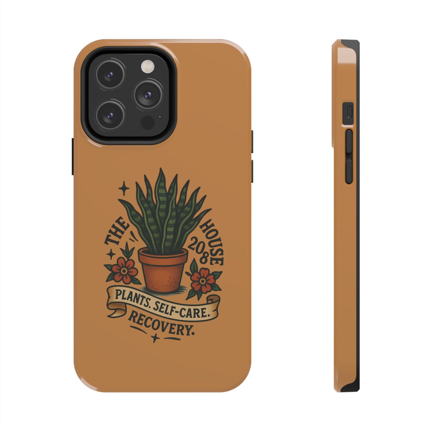 The Plant House 208 “Rooted in Recovery” Tough Phone Case