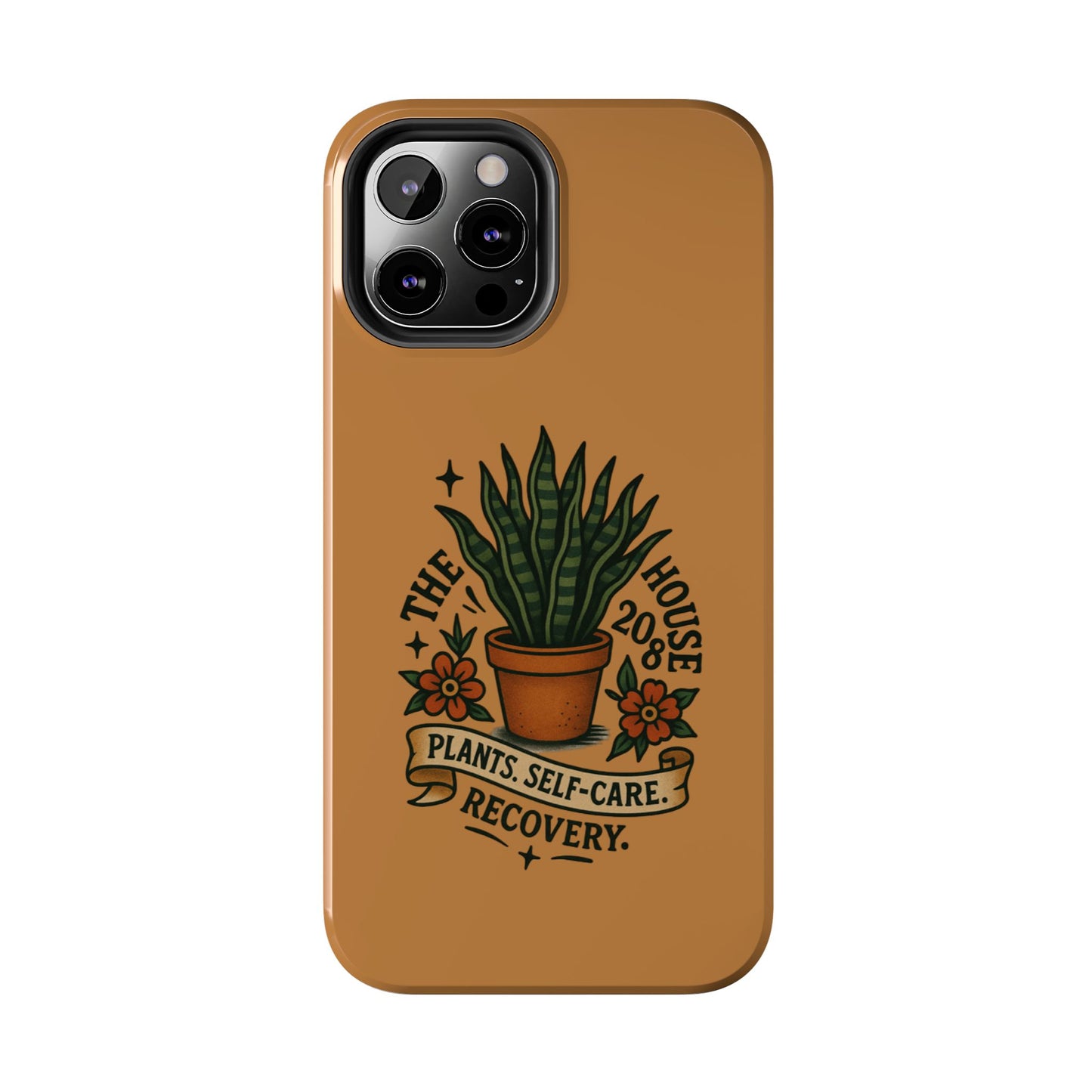 The Plant House 208 “Rooted in Recovery” Tough Phone Case