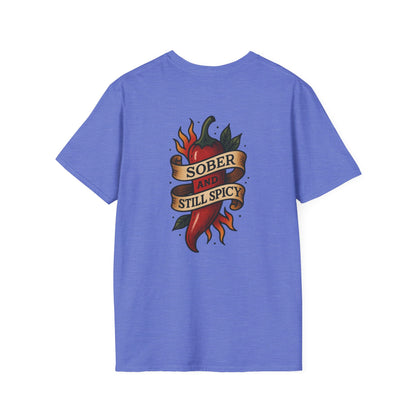 Sober & Still Spicy Unisex T-Shirt