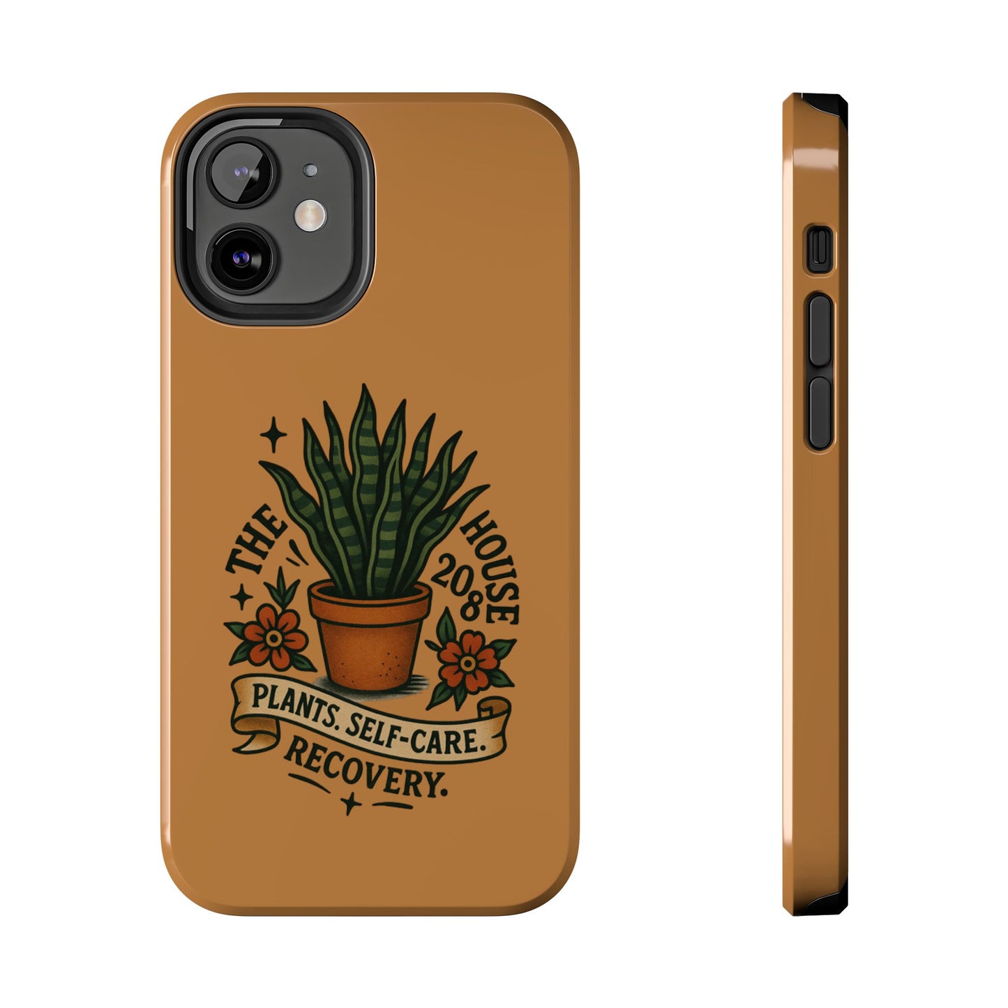 The Plant House 208 “Rooted in Recovery” Tough Phone Case