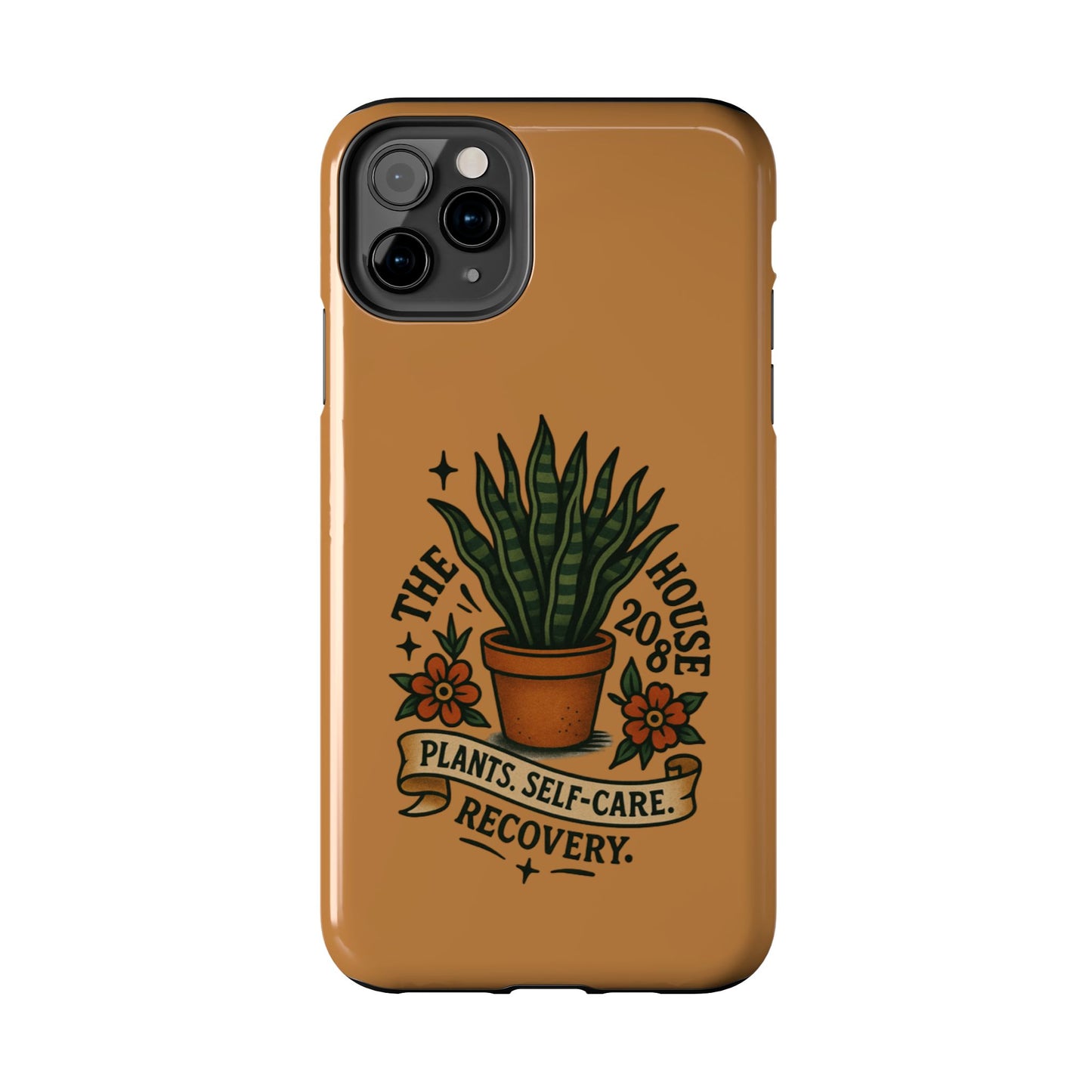 The Plant House 208 “Rooted in Recovery” Tough Phone Case