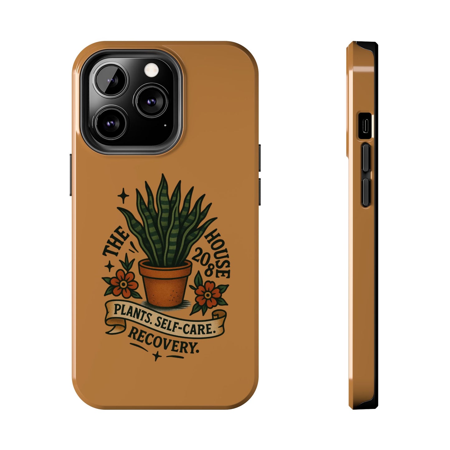 The Plant House 208 “Rooted in Recovery” Tough Phone Case