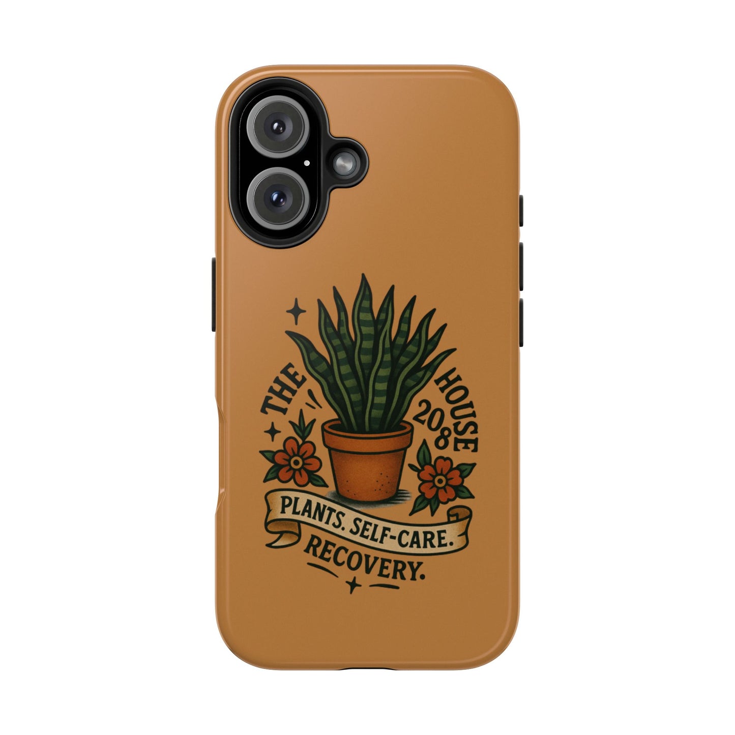 The Plant House 208 “Rooted in Recovery” Tough Phone Case