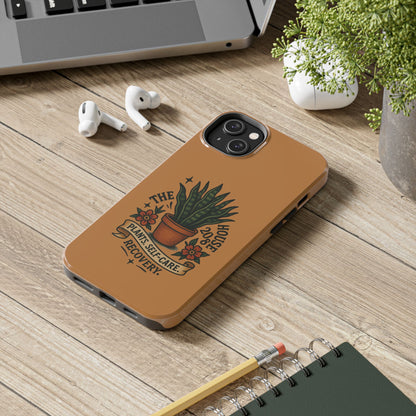 The Plant House 208 “Rooted in Recovery” Tough Phone Case