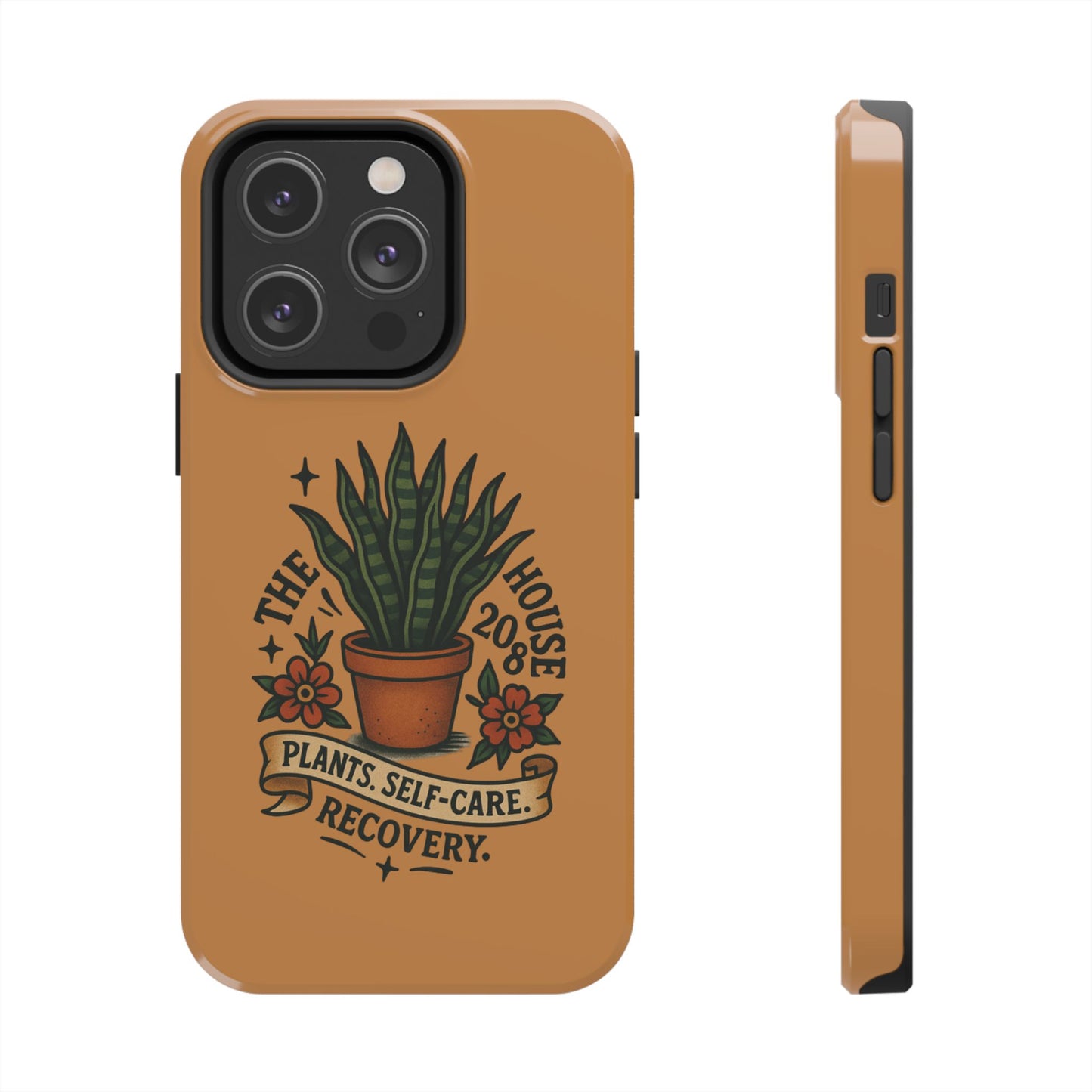 The Plant House 208 “Rooted in Recovery” Tough Phone Case