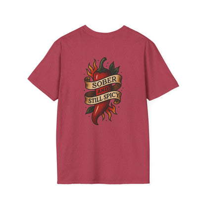 Sober & Still Spicy Unisex T-Shirt