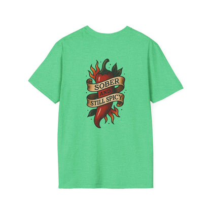 Sober & Still Spicy Unisex T-Shirt