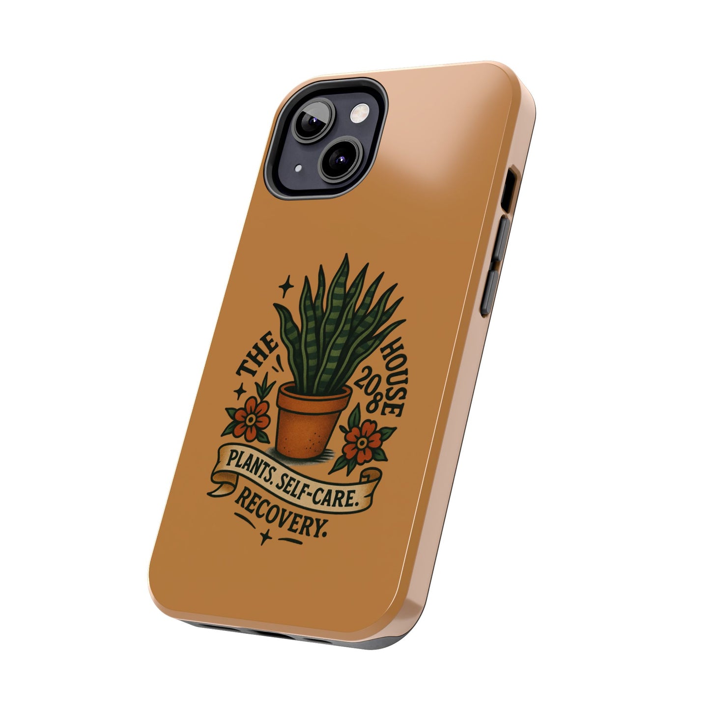 The Plant House 208 “Rooted in Recovery” Tough Phone Case