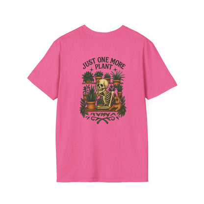 Just One More Plant  Unisex T-Shirt,