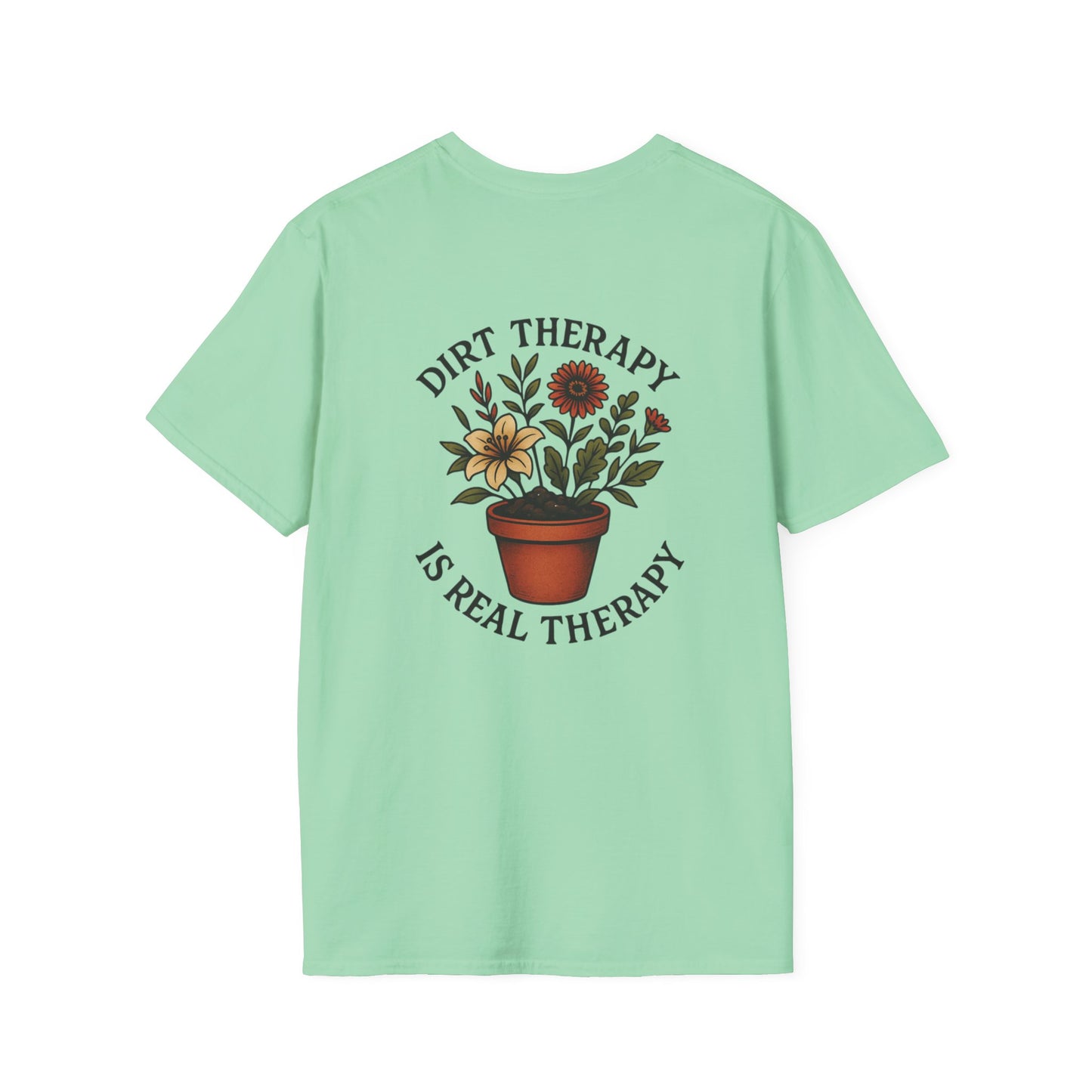 Dirt Therapy Is Real Therapy  Unisex T-Shirt, Plant Lover Gift, Gardening Tee, Farm Life Apparel, Outdoor Activities Wear