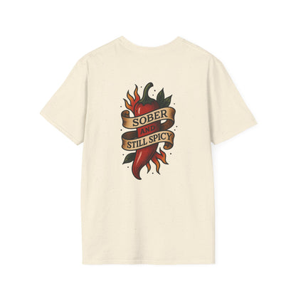 Sober & Still Spicy Unisex T-Shirt