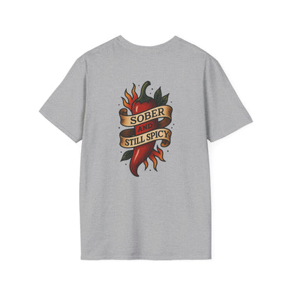 Sober & Still Spicy Unisex T-Shirt