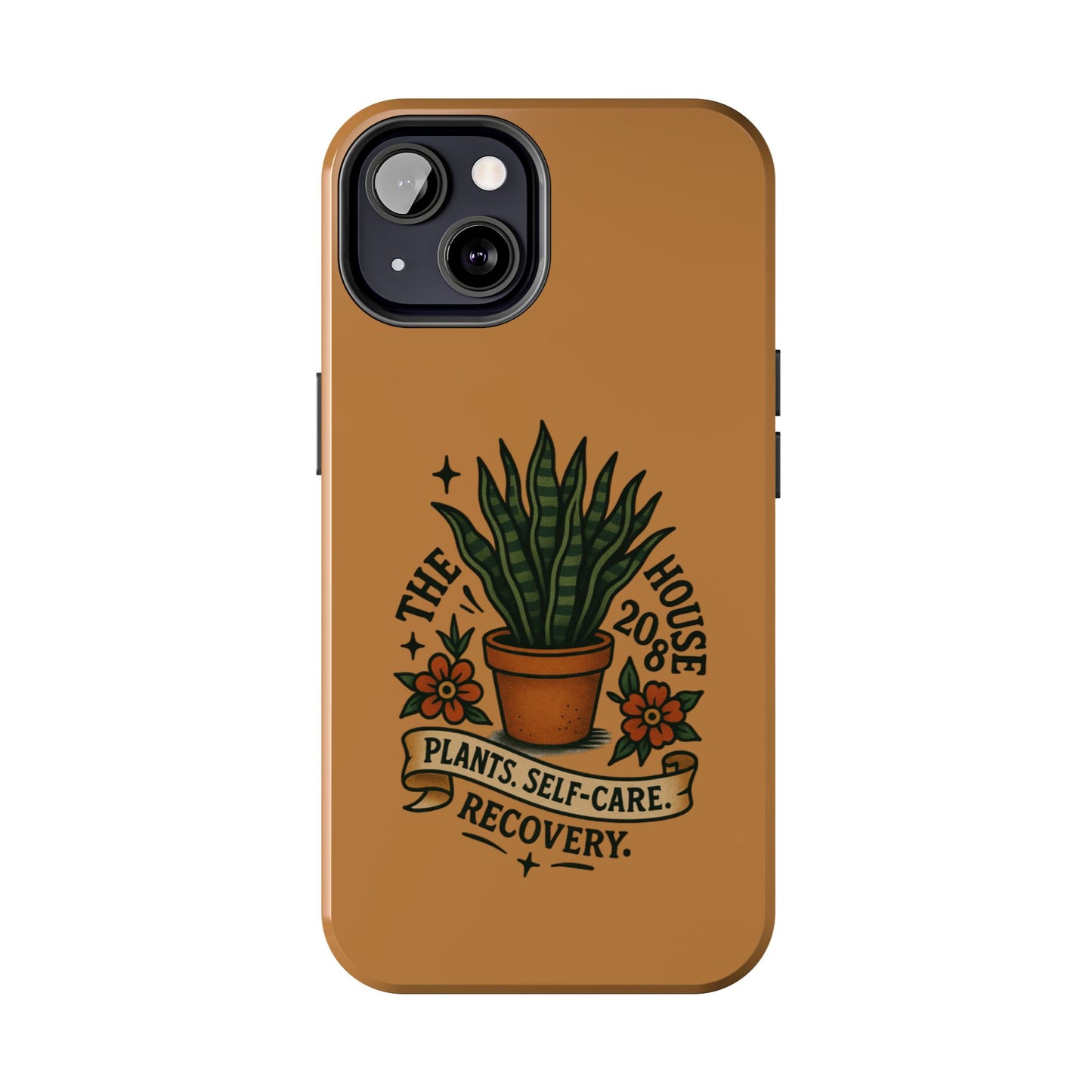 The Plant House 208 “Rooted in Recovery” Tough Phone Case