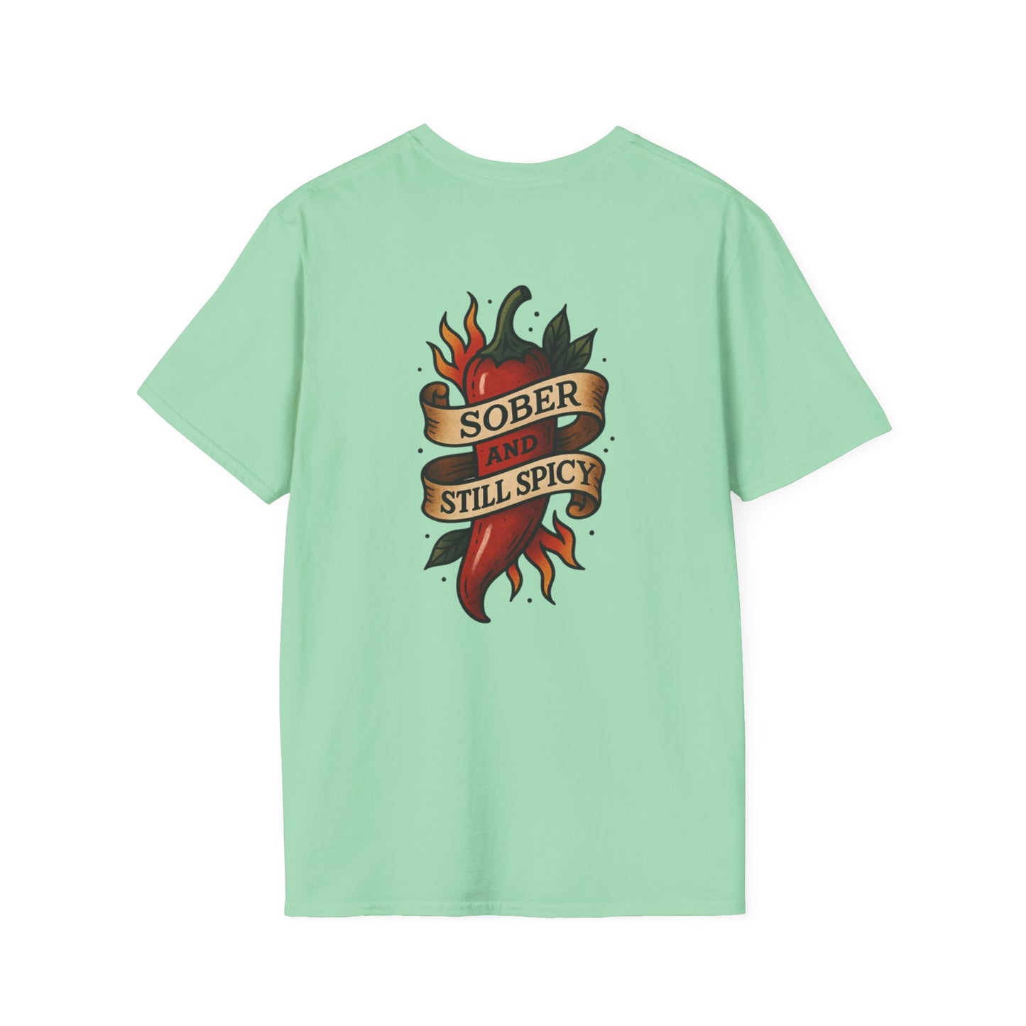 Sober & Still Spicy Unisex T-Shirt