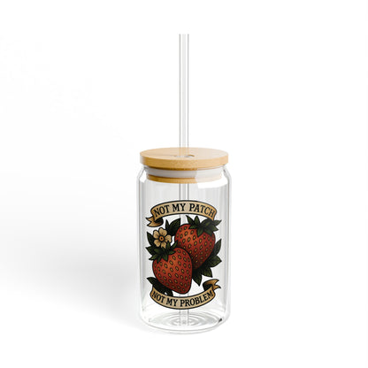 Not My Patch Not My Problem - Boundaries! -  Sipper Glass
