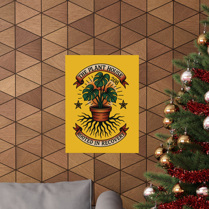 The Plant House 208 “Rooted in Recovery” Matte Vertical Posters