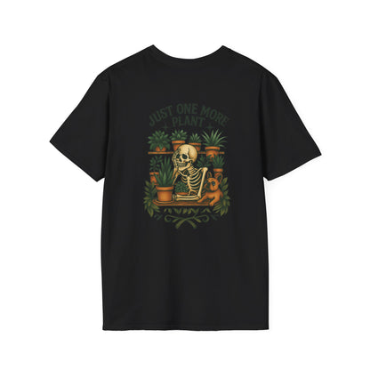 Just One More Plant  Unisex T-Shirt,