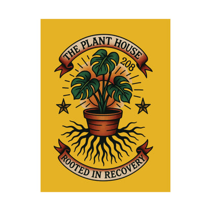 The Plant House 208 “Rooted in Recovery” Matte Vertical Posters